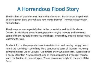 A Horrendous Flood Story