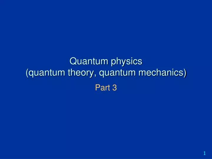 quantum physics quantum theory quantum mechanics