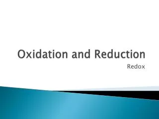 Oxidation and Reduction