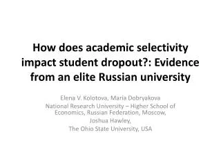 How does academic selectivity impact student dropout?: Evidence from an elite Russian university