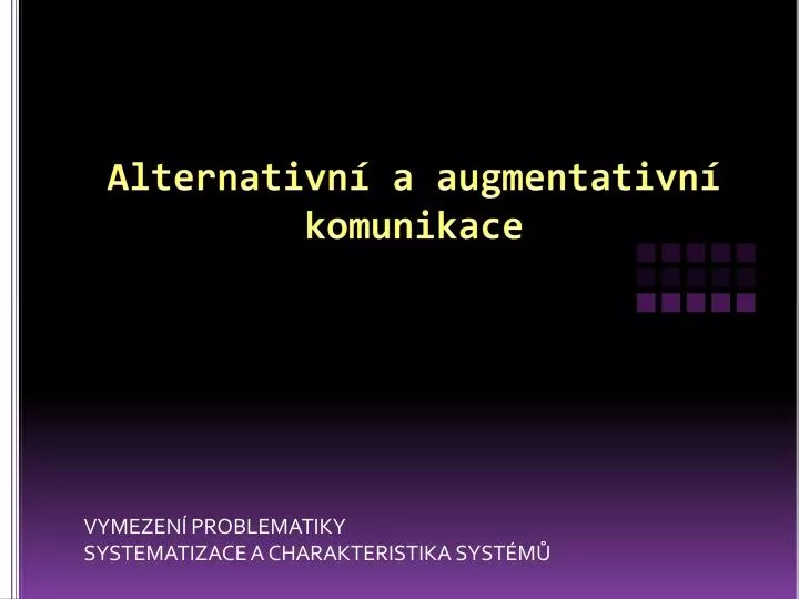 alternativn a augmentativn komunikace