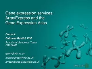 Gene expression services: ArrayExpress and the Gene Expression Atlas
