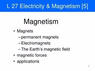 L 27 Electricity &amp; Magnetism [5]