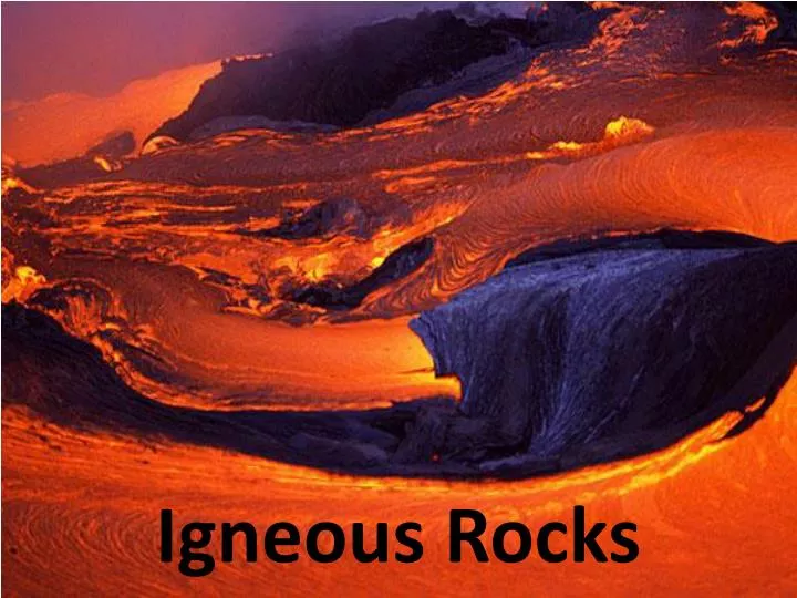 igneous rocks