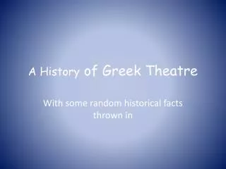 A History of Greek Theatre