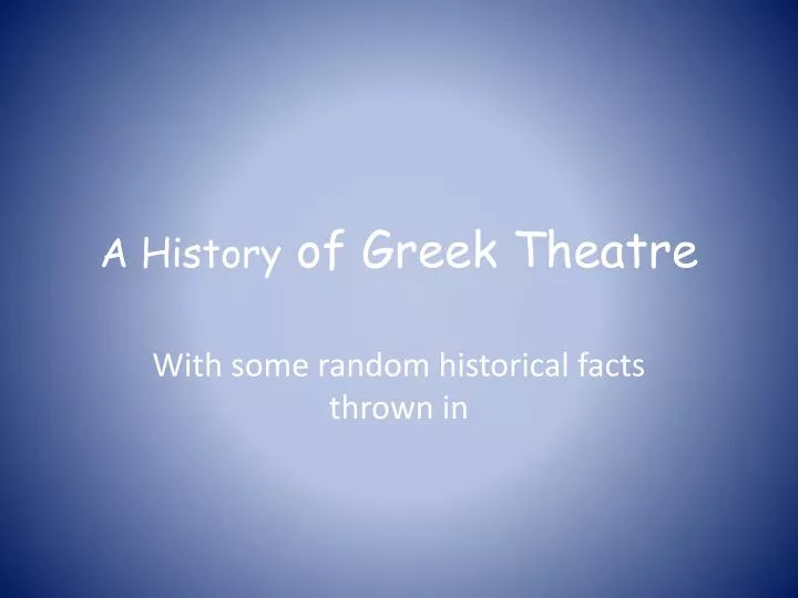 a history of greek theatre
