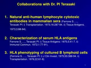 Collaborations with Dr. PI Terasaki