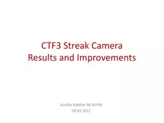 CTF3 Streak Camera Results and Improvements