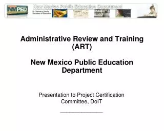 Administrative Review and Training (ART) New Mexico Public Education Department