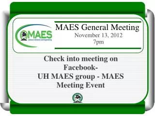Check into meeting on Facebook- UH MAES group - MAES Meeting Event