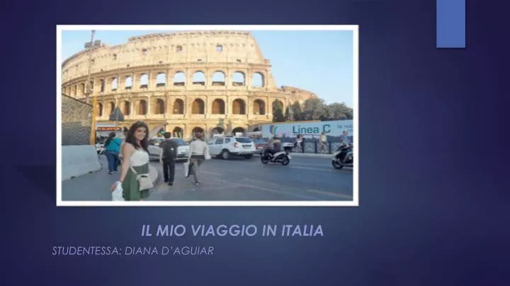 il mio viaggio in italia studentessa diana d aguiar