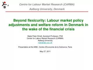 Mads Peter Klindt, Assistant Professor, PhD Center for Labour Market Research (CARMA)