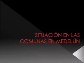 situaci n en las comunas en medell n