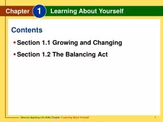 Section 1.1 Growing and Changing Section 1.2 The Balancing Act