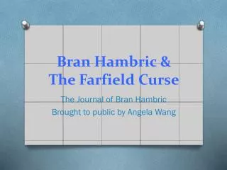 Bran Hambric &amp; The Farfield Curse