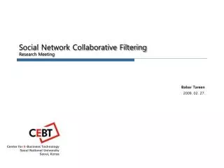 Social Network Collaborative Filtering Research Meeting