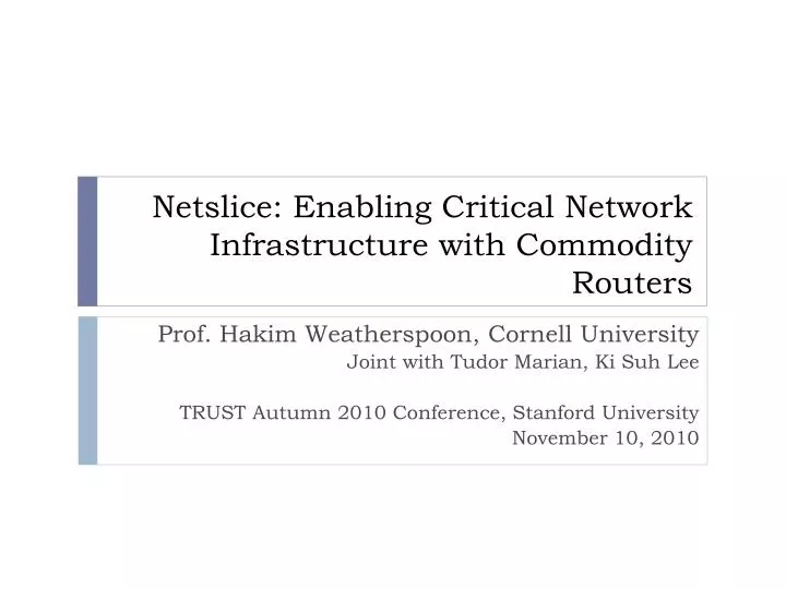 netslice enabling critical network infrastructure with commodity routers