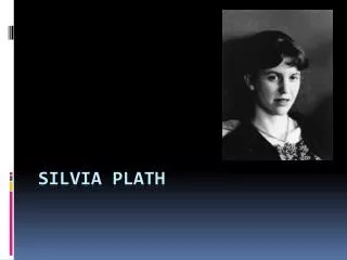 Silvia Plath
