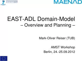 EAST-ADL Domain-Model – Overview and Planning –