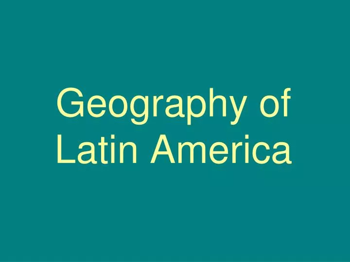 geography of latin america