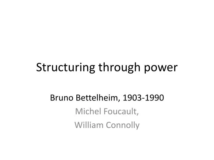 structuring through power