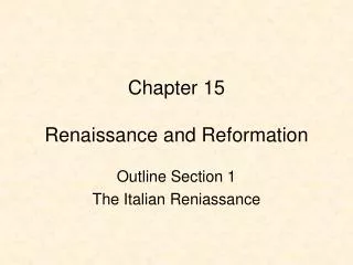 Chapter 15 Renaissance and Reformation