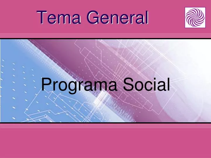 tema general