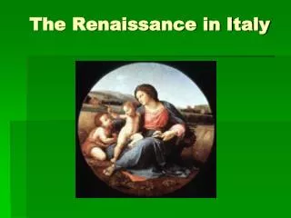 The Renaissance in Italy