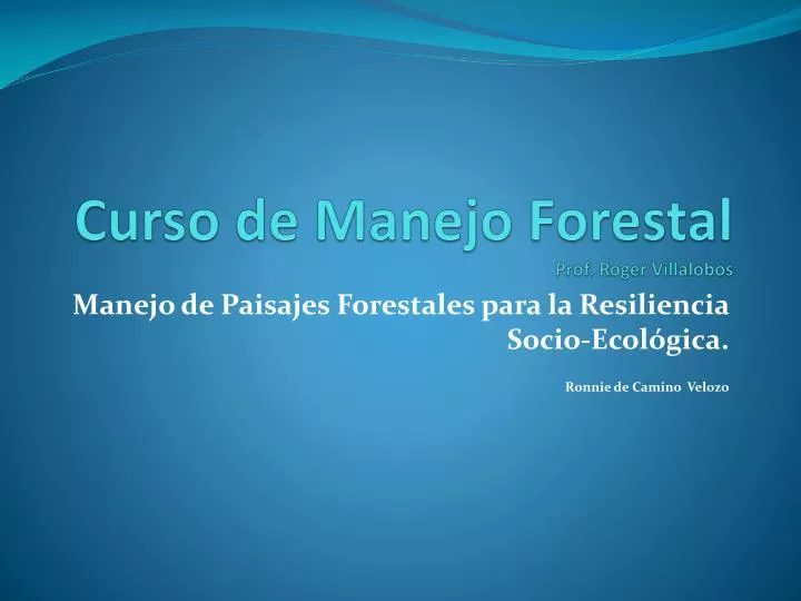 curso de manejo forestal prof roger villalobos