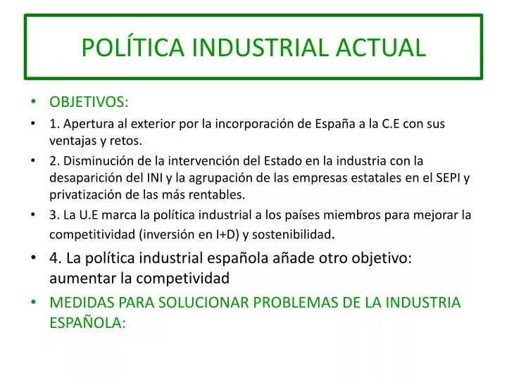 pol tica industrial actual