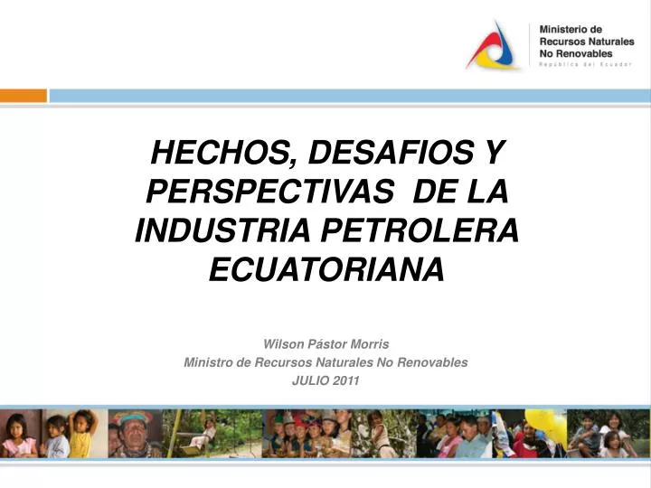 hechos desafios y perspectivas de la industria petrolera ecuatoriana