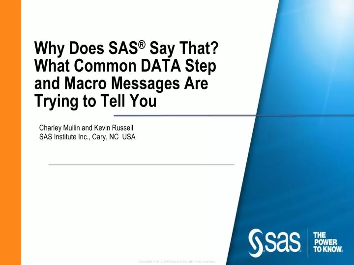 why does sas say that what common data step and macro messages are trying to tell y ou