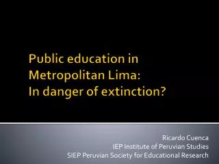 Public education in Metropolitan Lima: In danger of extinction?