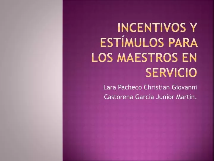 incentivos y est mulos para los maestros en servicio