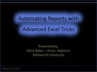 Automating Reports with Advanced Excel Tricks