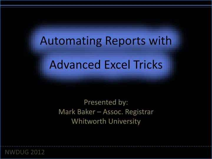 automating reports with advanced excel tricks