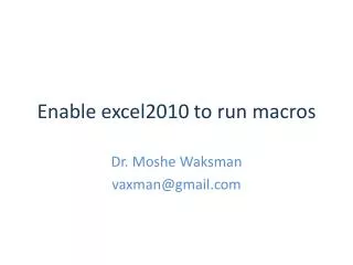 Enable excel2010 to run macros