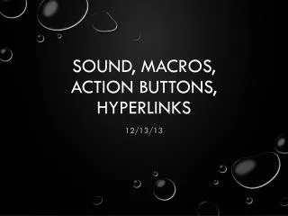 Sound, Macros, Action Buttons, Hyperlinks