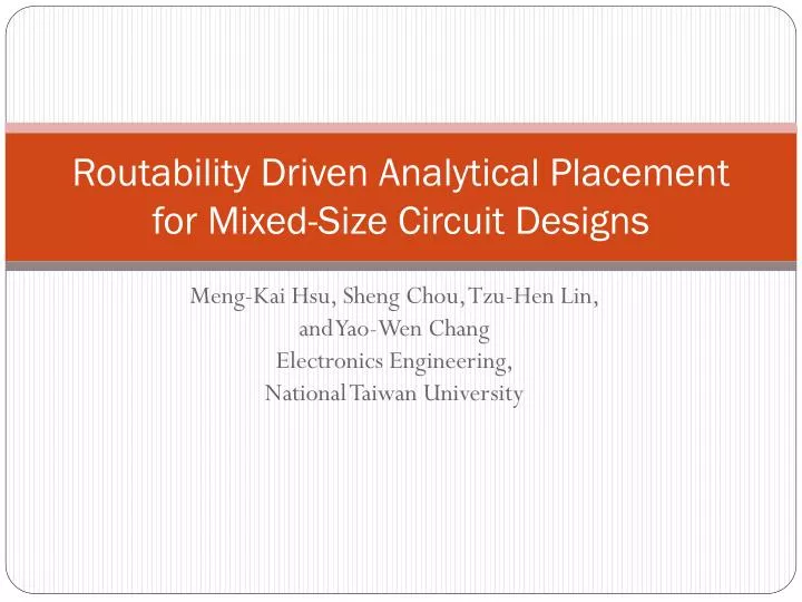 routability driven analytical placement for mixed size circuit designs