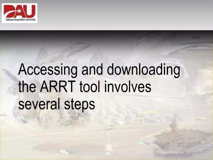 accessing and downloading the arrt tool involves several steps