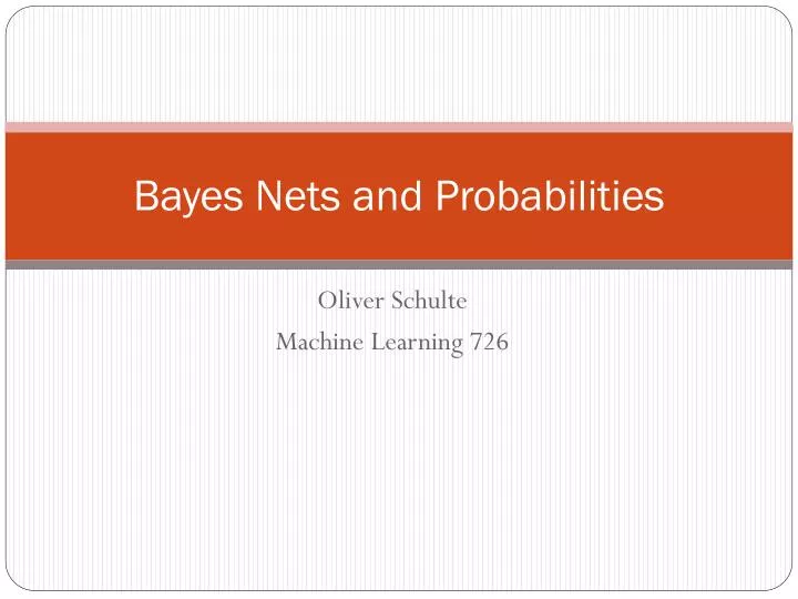 bayes nets and probabilities