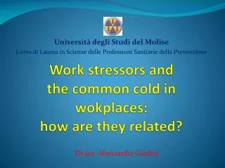 Work stressors and the common cold in wokplaces : how are they related ?