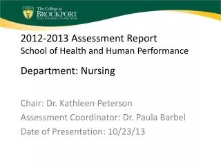 2012-2013 Assessment Report School of Health and Human Performance Department: Nursing