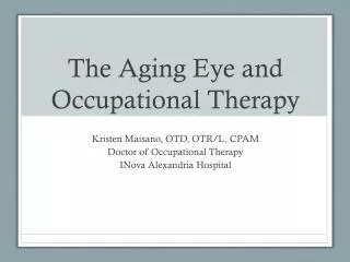 The Aging Eye and Occupational Therapy