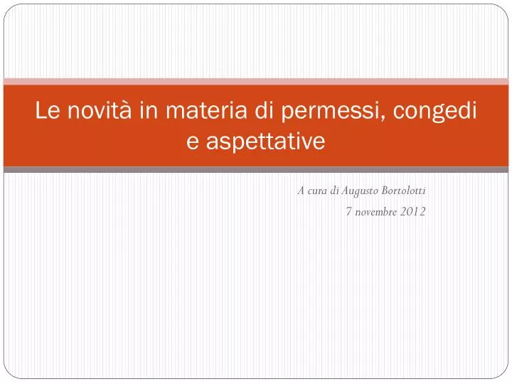 le novit in materia di permessi congedi e aspettative