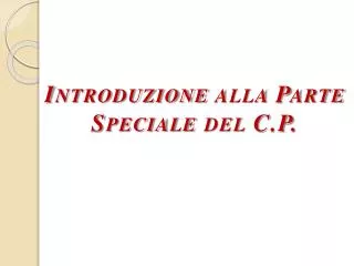 introduzione alla parte speciale del c p