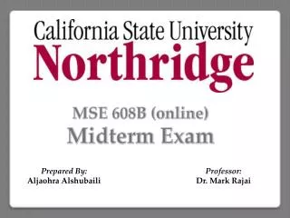 MSE 608B (online) Midterm Exam