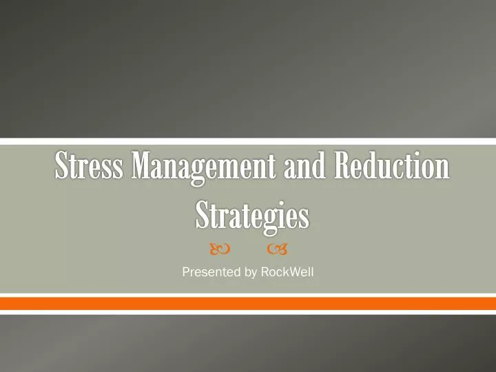 stress management and reduction strategies