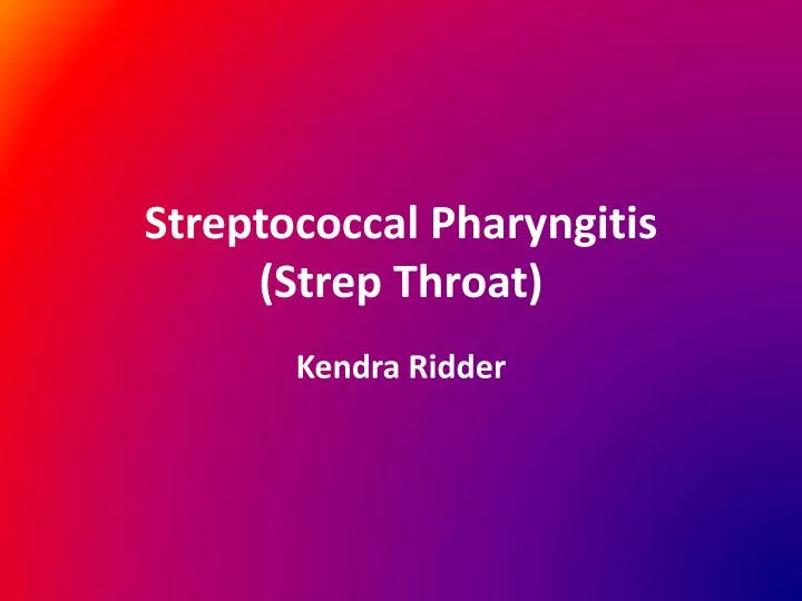 streptococcal pharyngitis strep throat