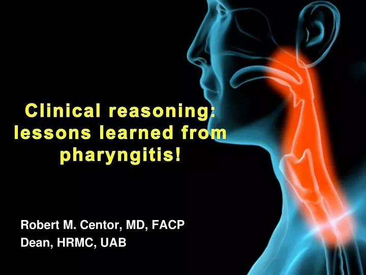 clinical reasoning lessons learned from pharyngitis